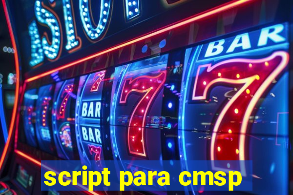 script para cmsp